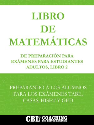 cover image of Libro de Matemáticas de Preparación Para Exámenes Para Estudiantes Adultos, Libro 2